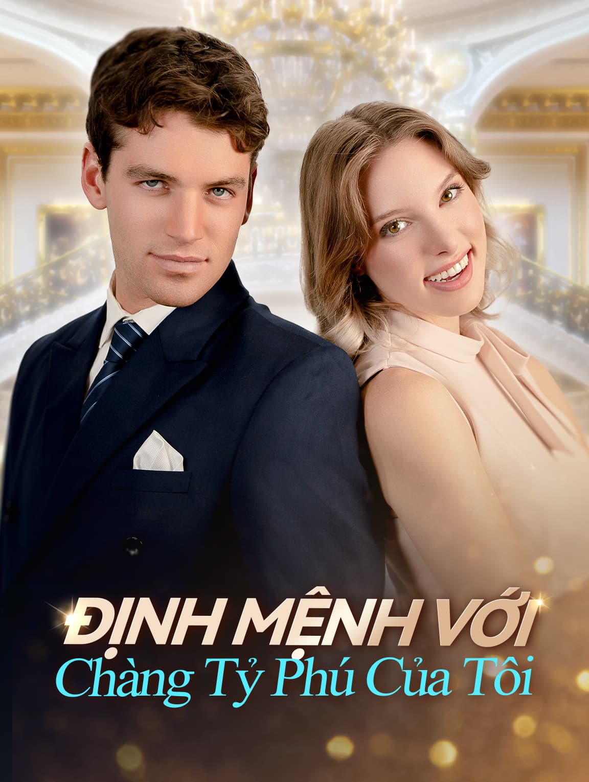 Định Mệnh Với Chàng Tỷ Phú Của Tôi