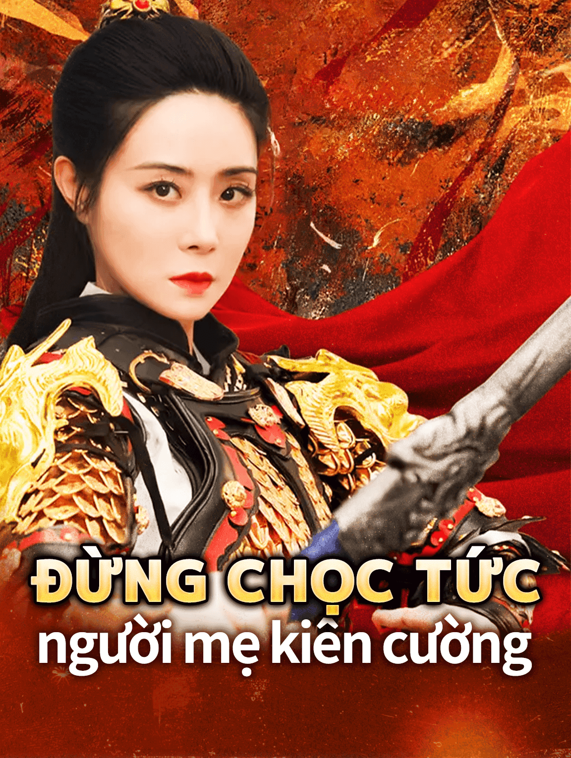 Đừng chọc tức  người mẹ kiên cường