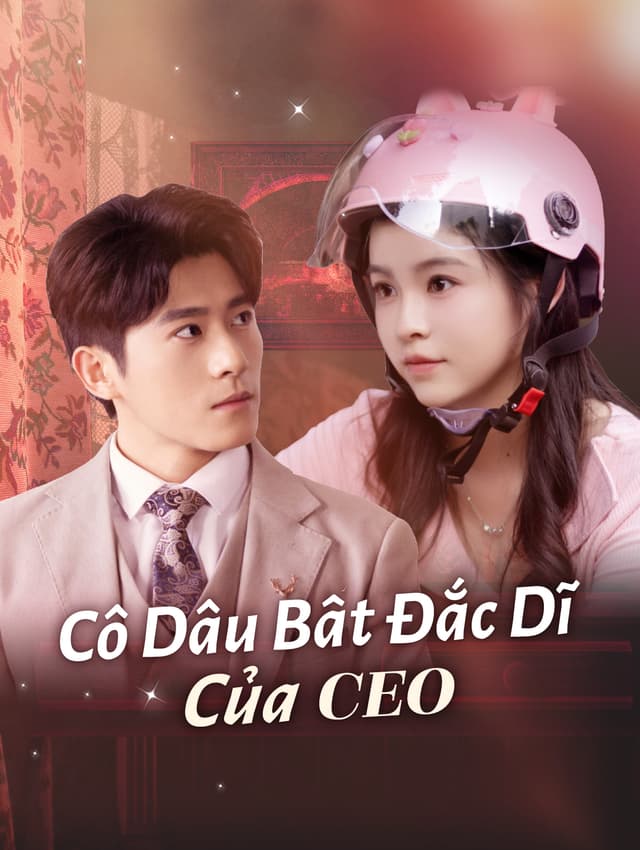 Cô Dâu Bất Đắc Dĩ Của CEO