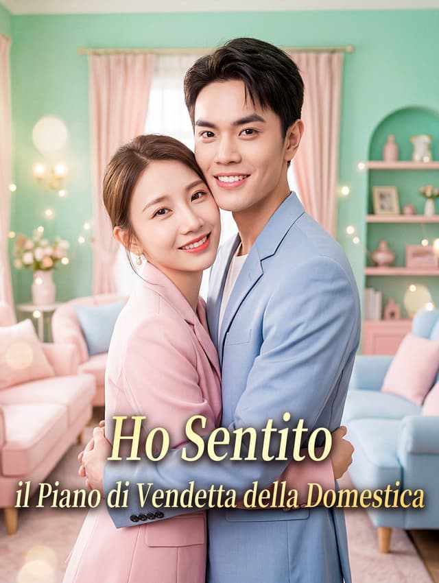 Ho Sentito il Piano di Vendetta della Domestica