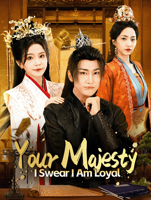Your Majesty, I Swear I Am Loyal(Dubbed)