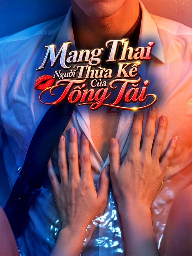Mang Thai Người Thừa Kế Của Tổng Tài(Phiên bản lồng tiếng)