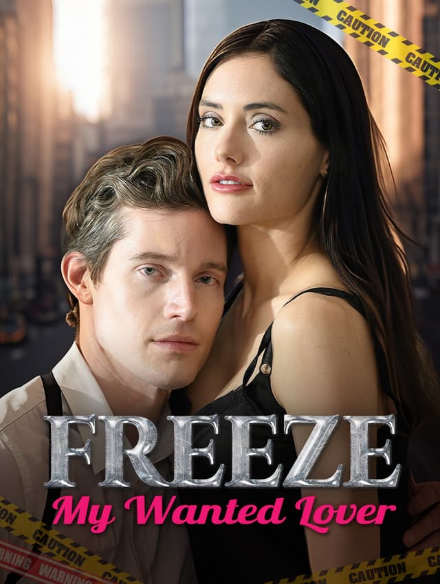 Freeze！my wanted lover