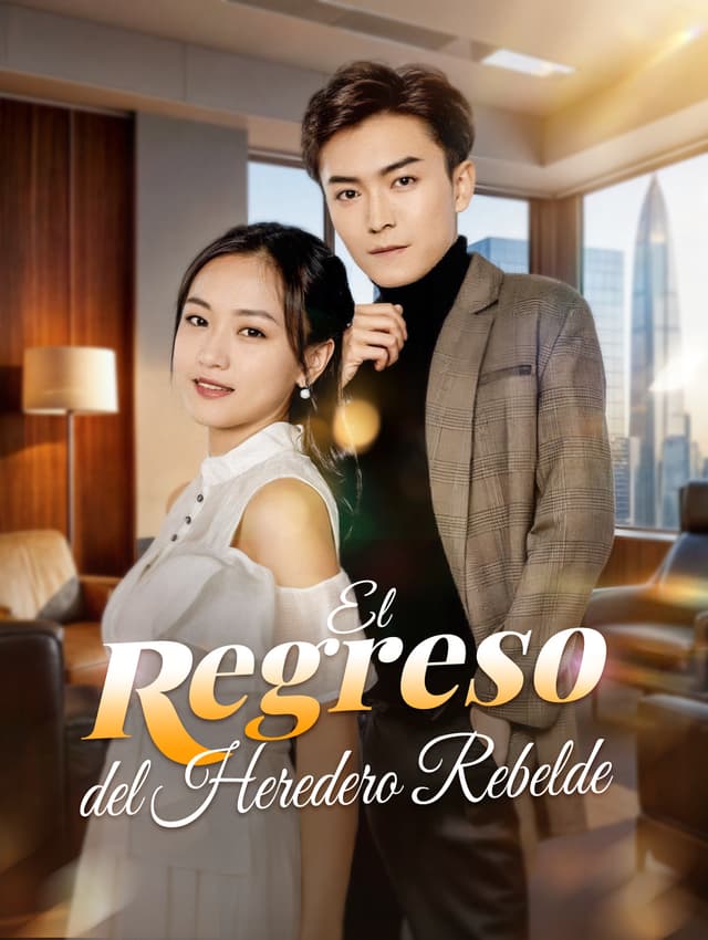 El Regreso del Heredero Rebelde