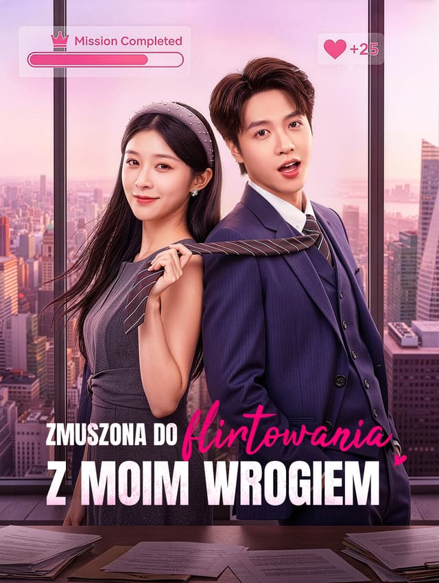Zmuszona do flirtowania z moim wrogiem