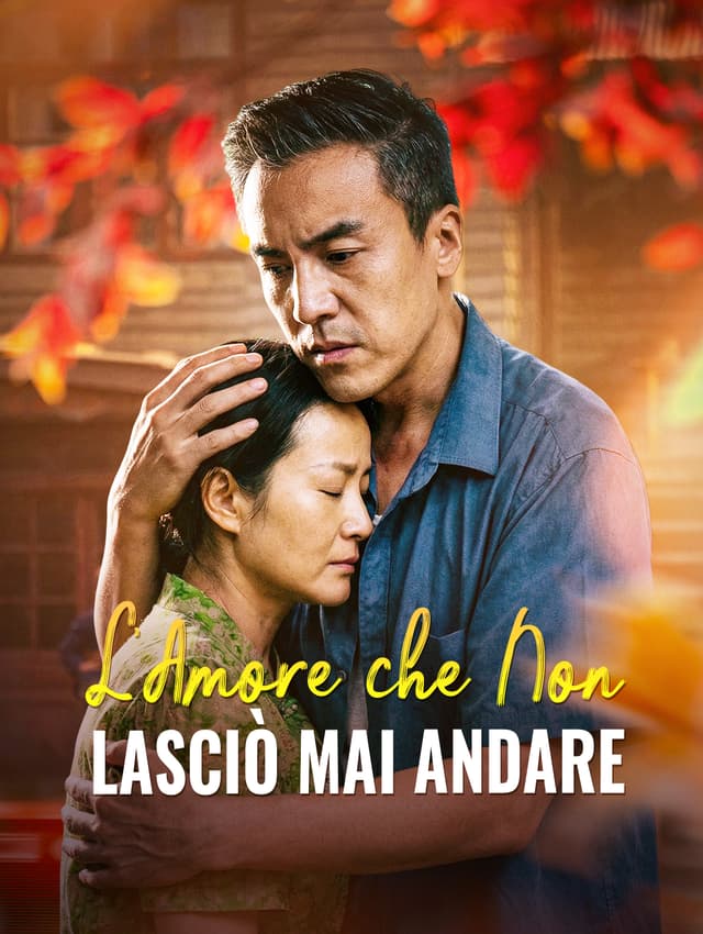 L'Amore che Non Lasciò Mai Andare