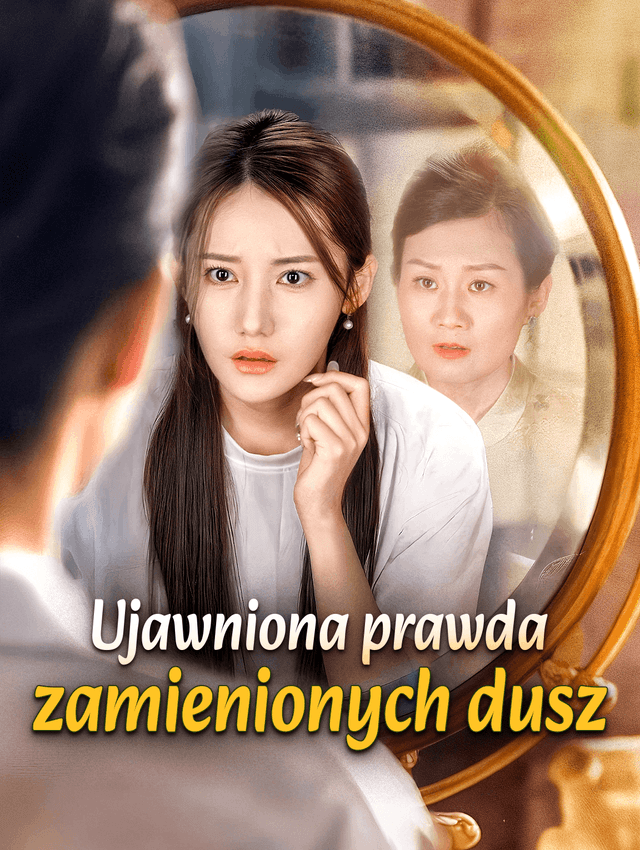 Ujawniona prawda zamienionych dusz