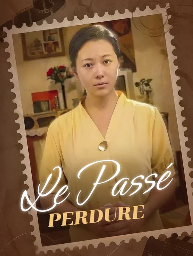 Le Passé perdure