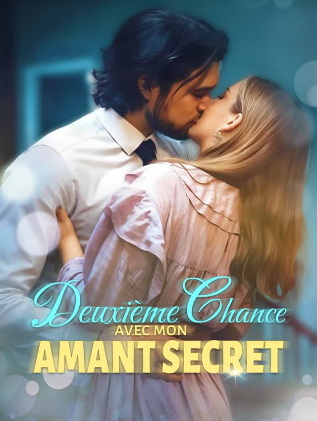 Deuxième chance avec mon amant secret