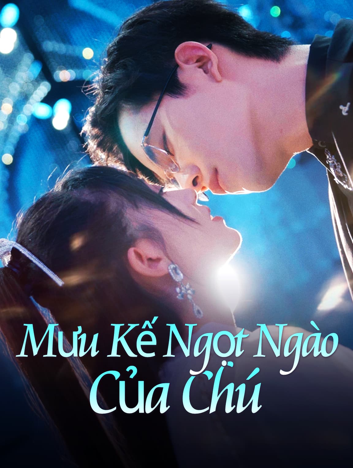 Mưu Kế Ngọt Ngào Của Chú