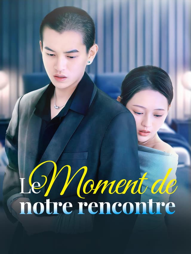 Le Moment de notre rencontre