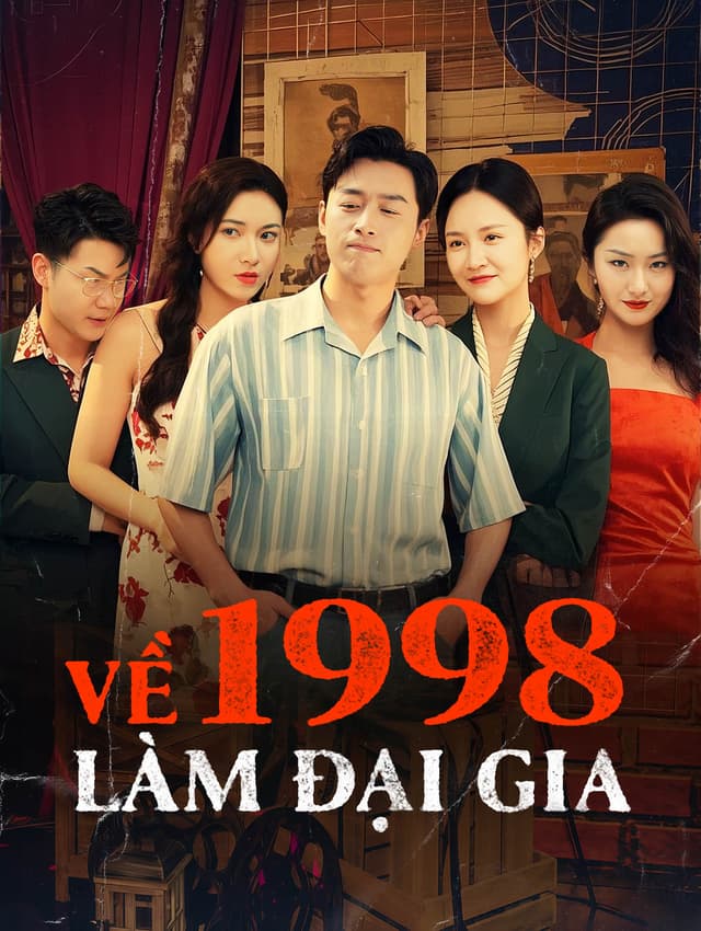 Về 1998 Làm Đại Gia