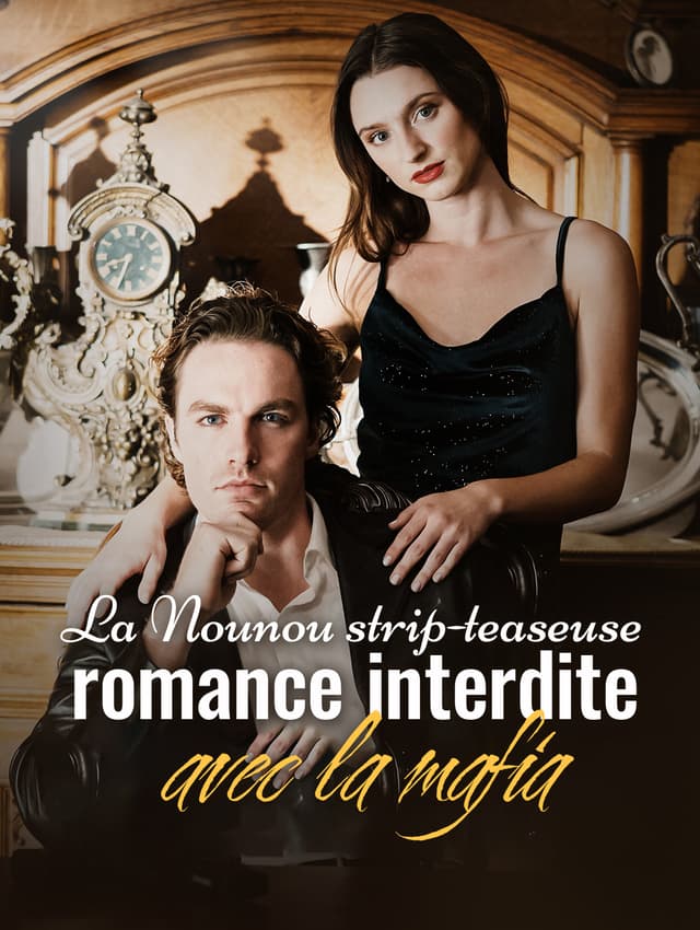 La Nounou strip-teaseuse : romance interdite avec la mafia