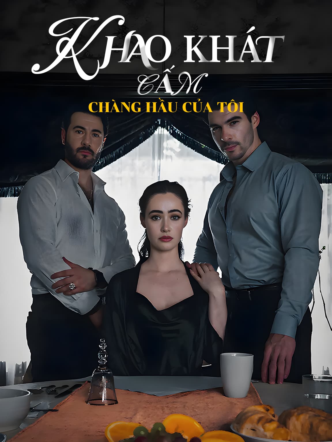 Khao Khát Cấm: Chàng Hầu Của Tôi
