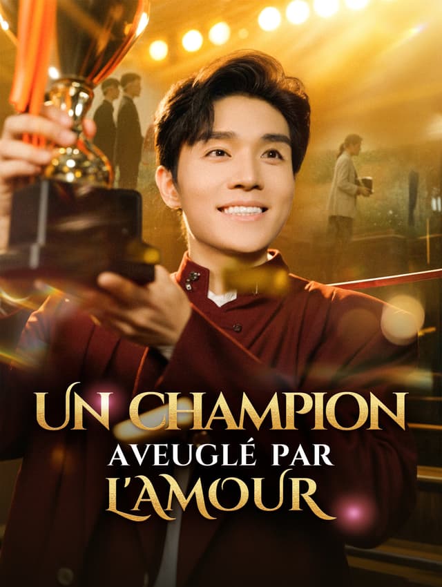 Un champion aveuglé par l'amour