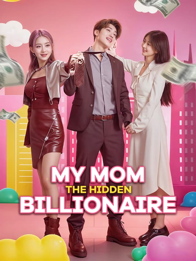 My Mom, the Hidden Billionaire