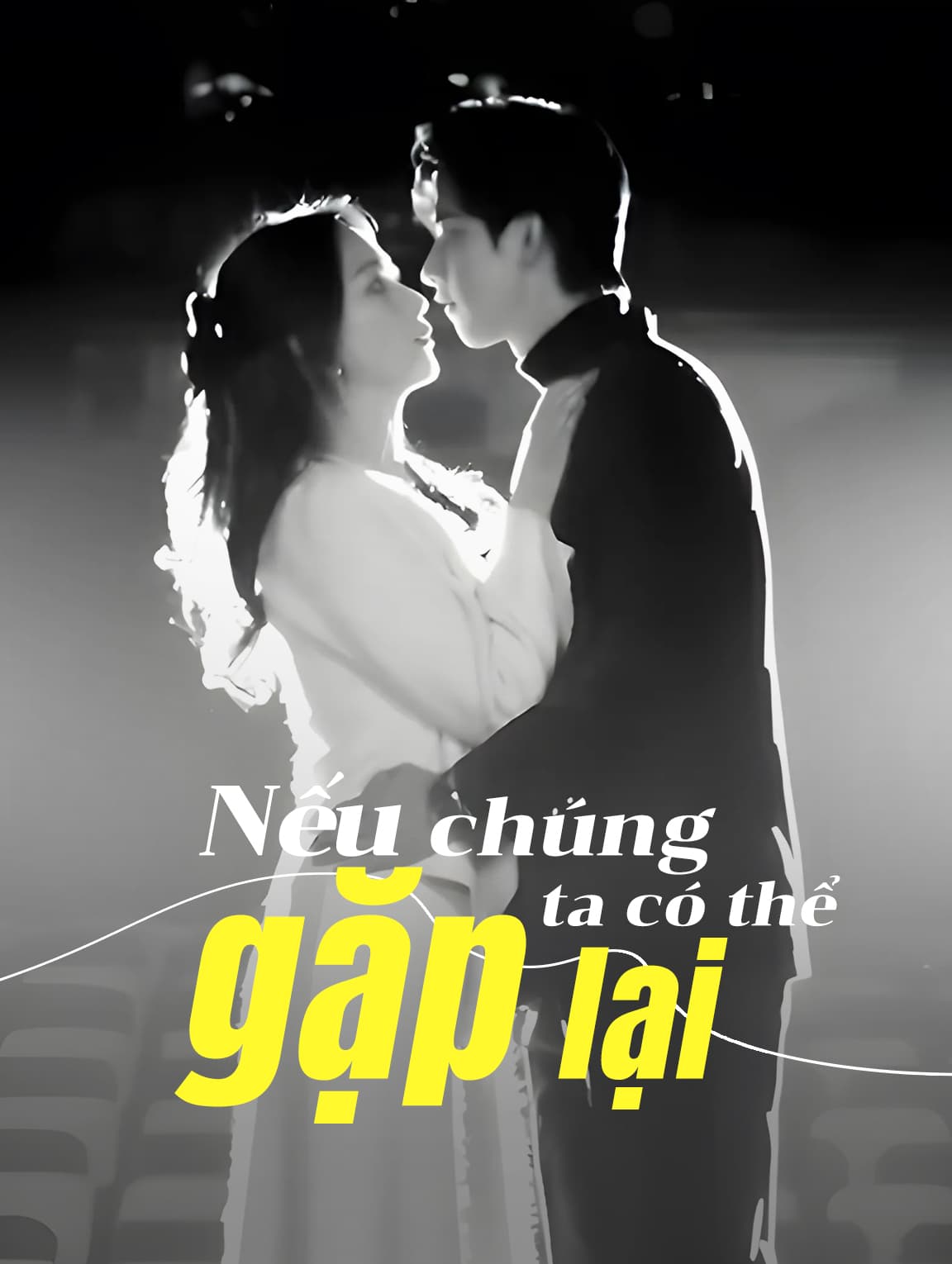 Nếu chúng ta có thể gặp lại