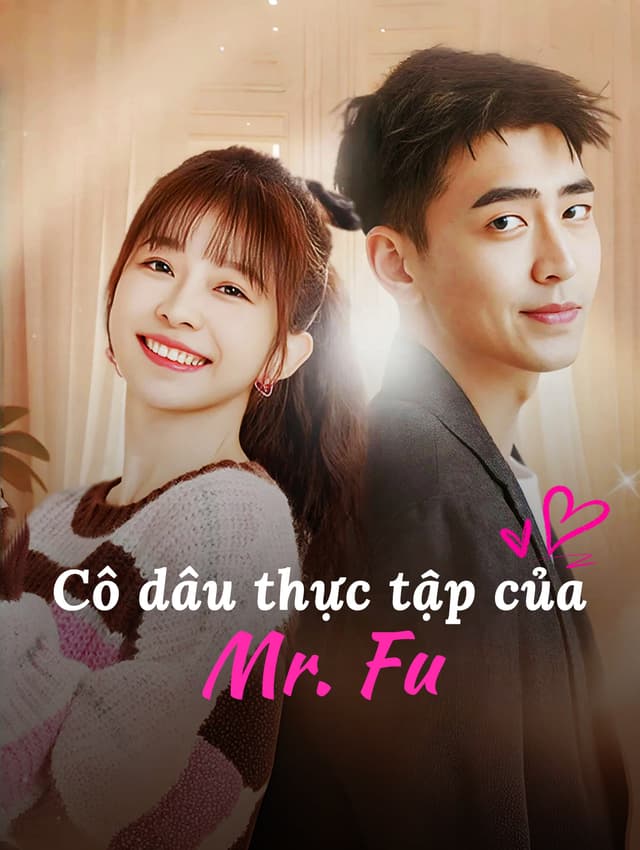 Cô dâu thực tập của Mr. Fu