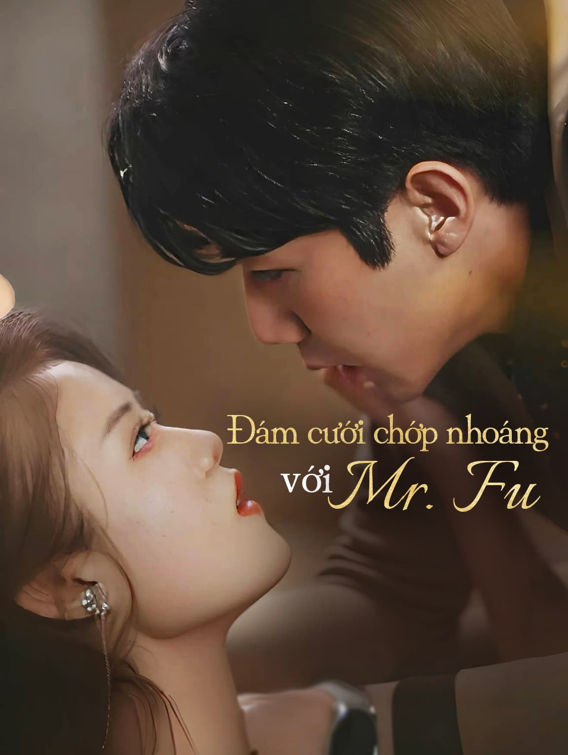 Đám cưới chớp nhoáng với Mr. Fu