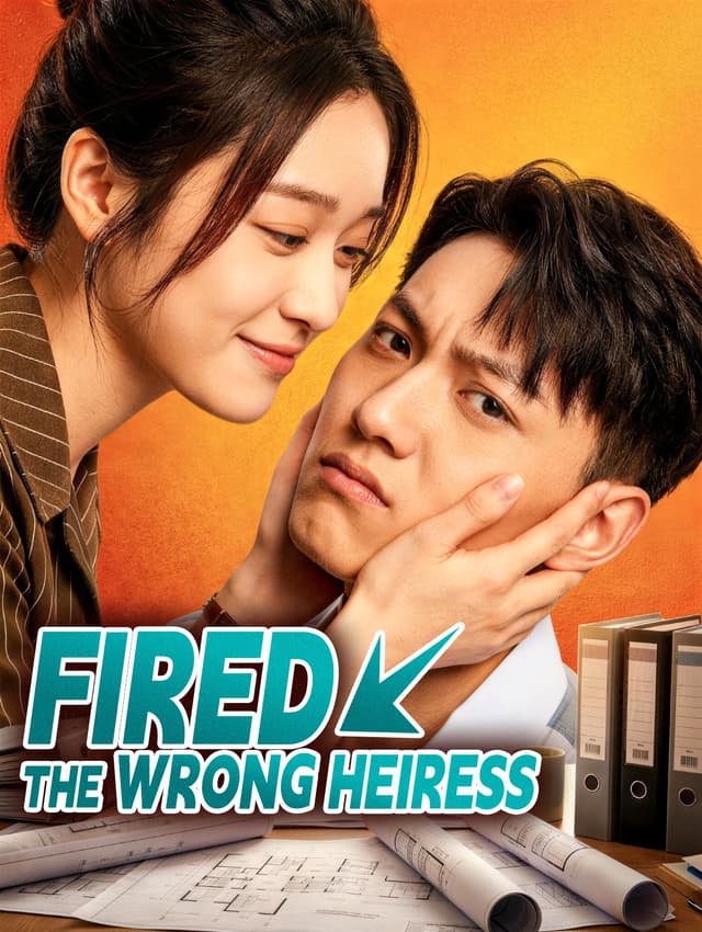 Fired the Wrong Heiress
