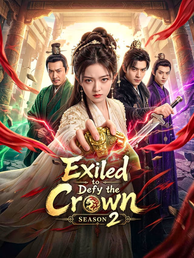 Exiled to Defy the Crown Season 2
