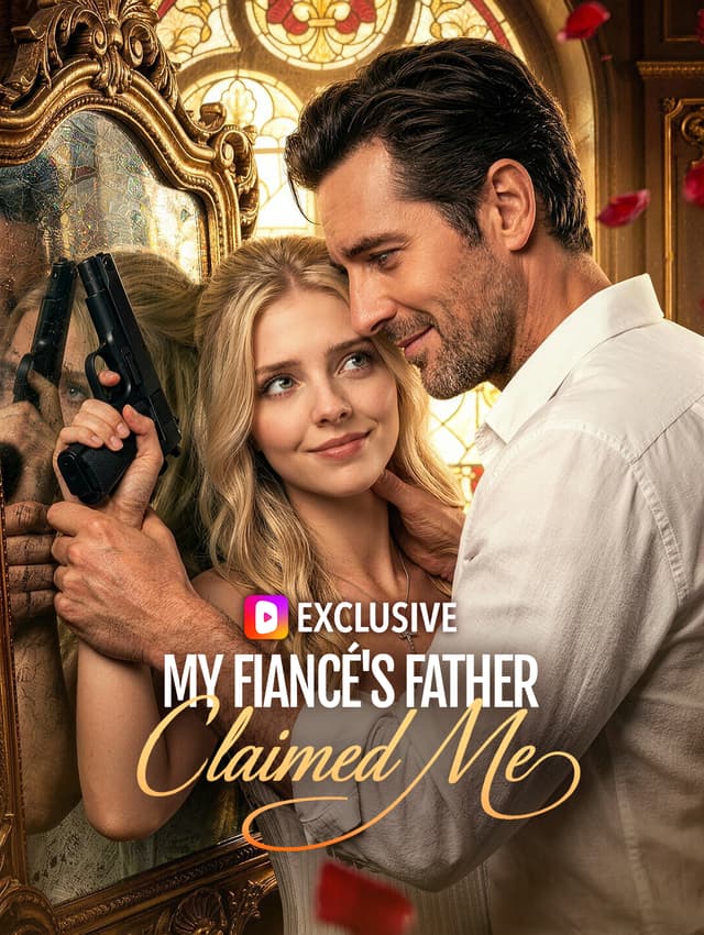 My Fiancé's Father Claimed Me