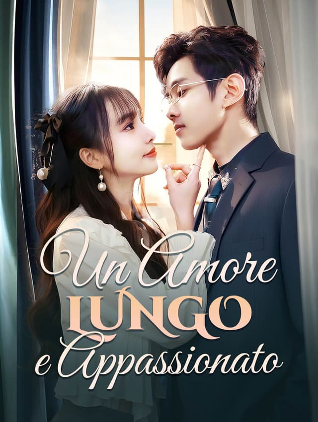 Un Amore Lungo e Appassionato