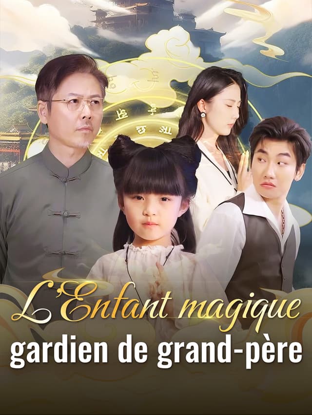 L'Enfant magique,gardien de grand-père