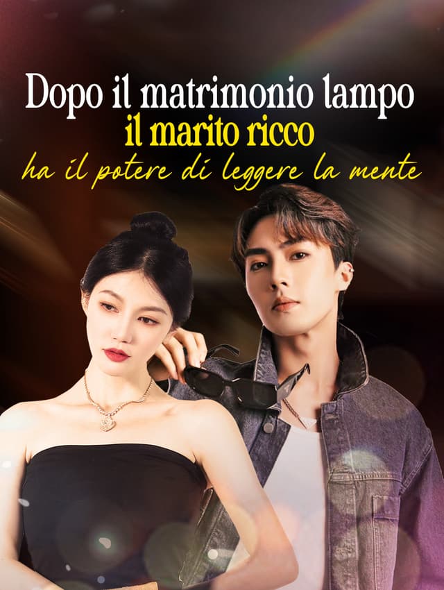 Dopo il matrimonio lampo, il marito ricco ha il potere di leggere la mente