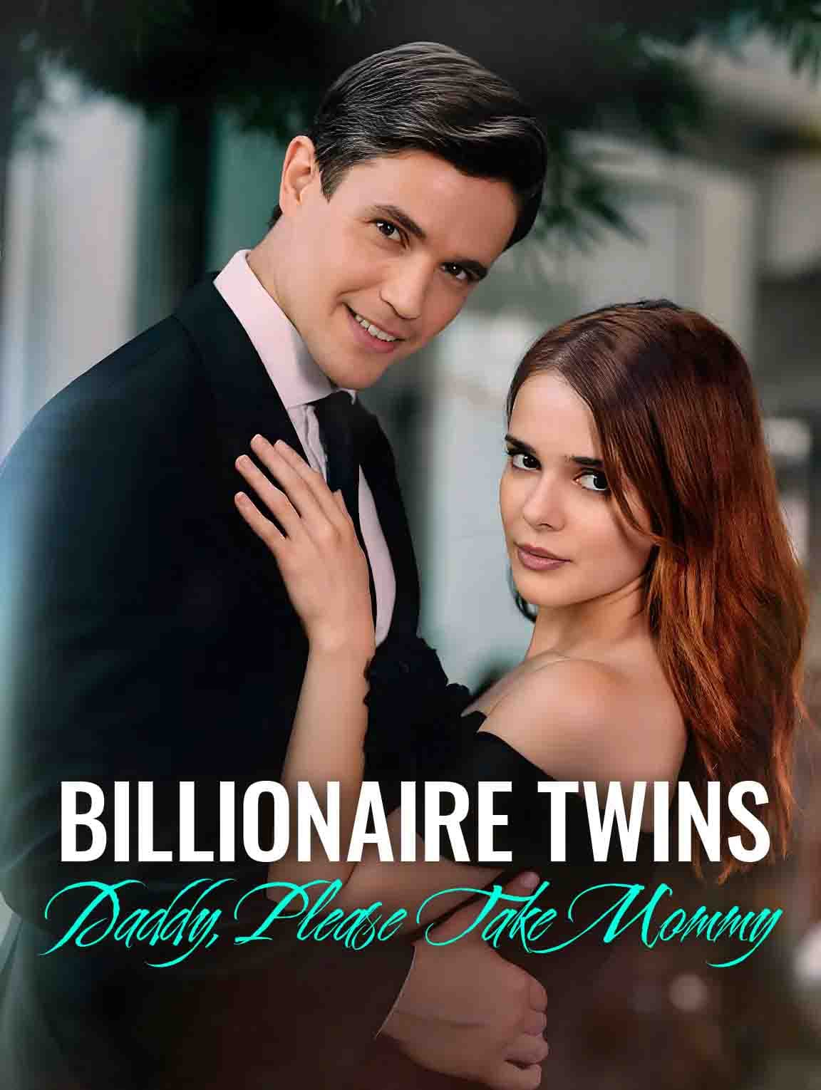 BILLIONAIRE TWINS: DADDY, PLEASE TAKE MOMMY
