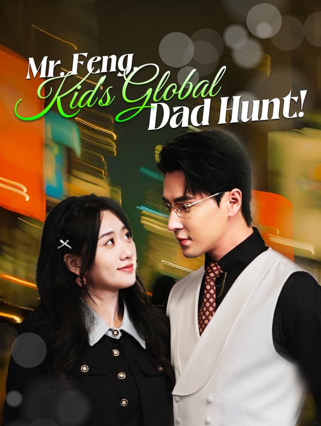 Mr. Feng, Kid's Global Dad Hunt!