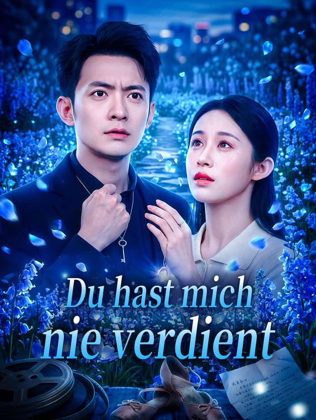 Du hast mich nie verdient