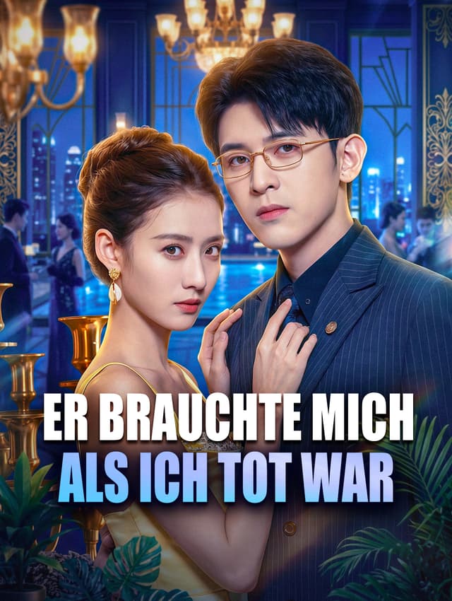 Er brauchte mich, als ich tot war