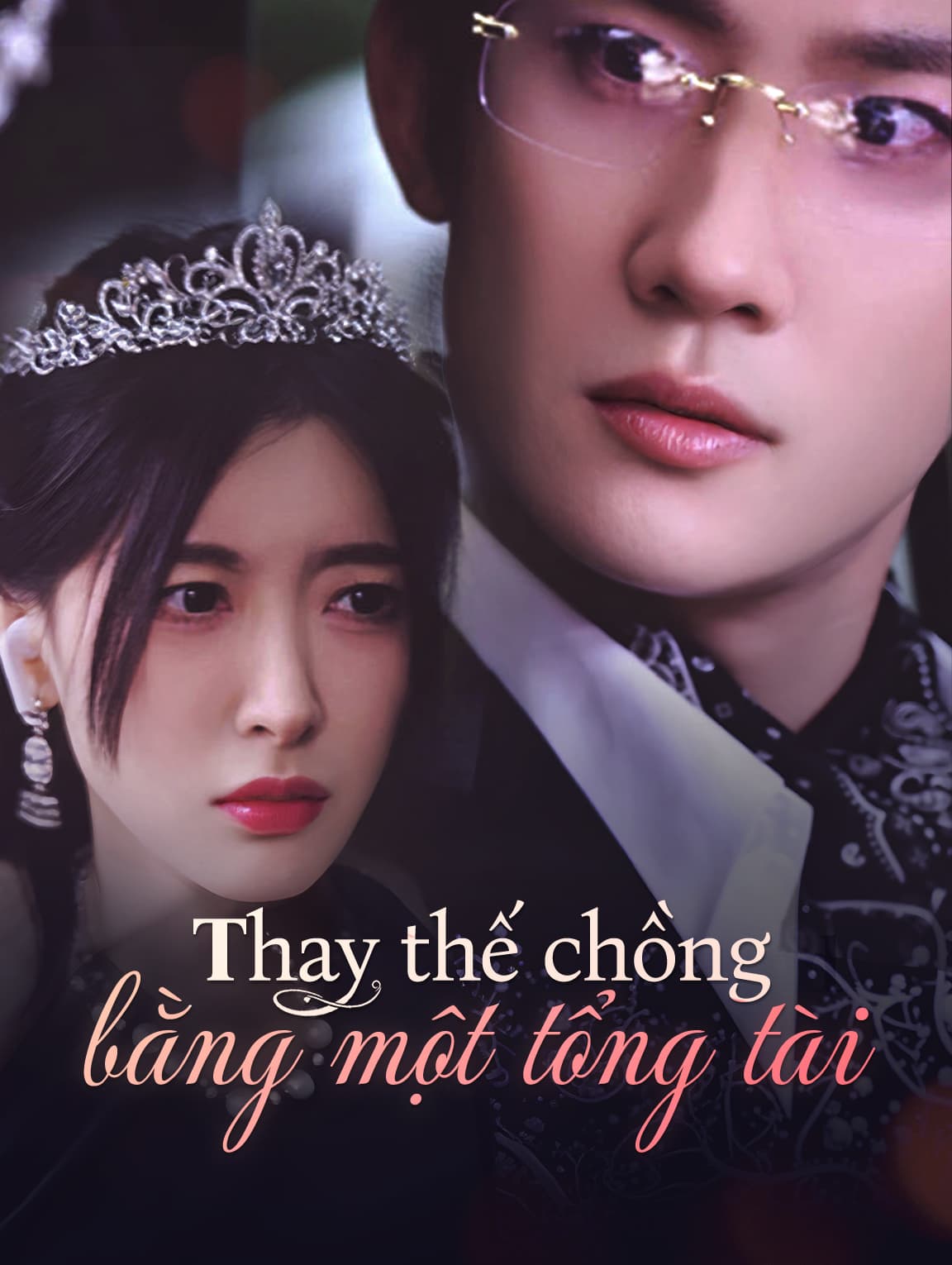 Thay thế chồng bằng một tổng tài