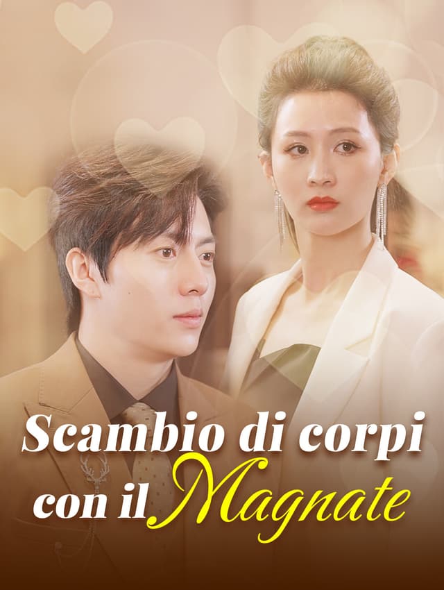 Scambio di corpi con il magnate