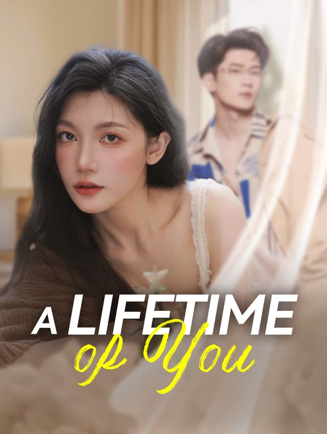 A Lifetime of You