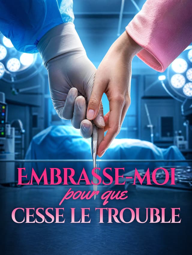 Embrasse-moi pour que cesse le trouble