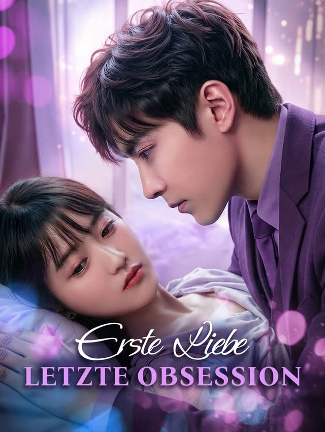 Erste Liebe, letzte Obsession