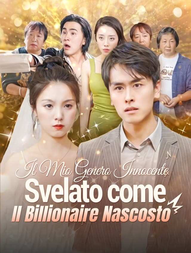 Il Mio Genero Innocente Svelato come Il Billionaire Nascosto