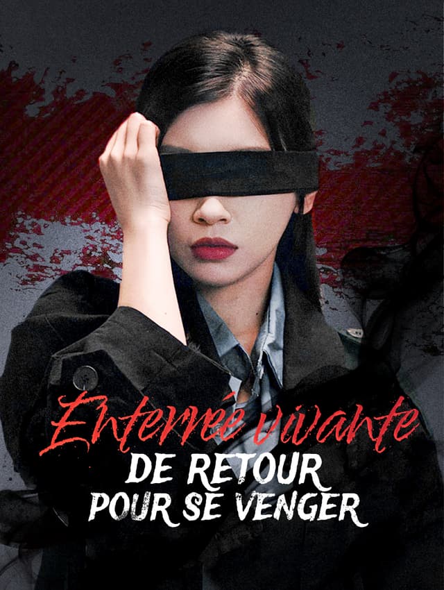 Enterrée vivante, de retour pour se venger