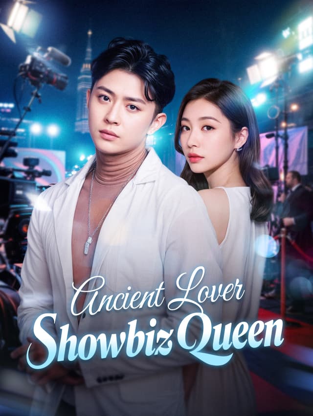 Ancient Lover, Showbiz Queen
