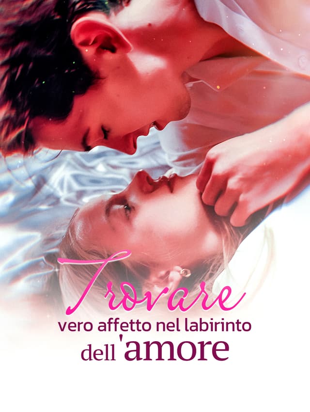 Trovare il vero affetto nel labirinto dell'amore