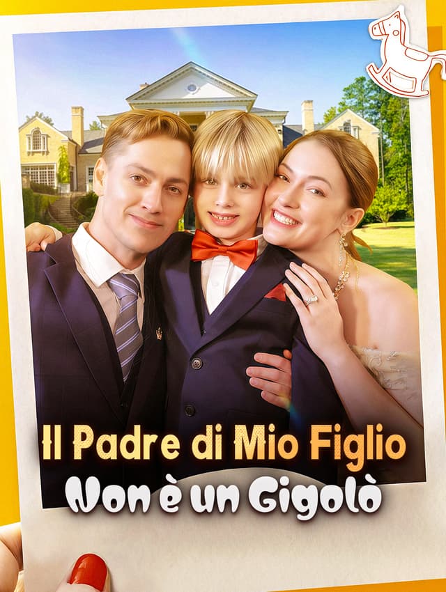 Il Padre di Mio Figlio Non è un Gigolò
