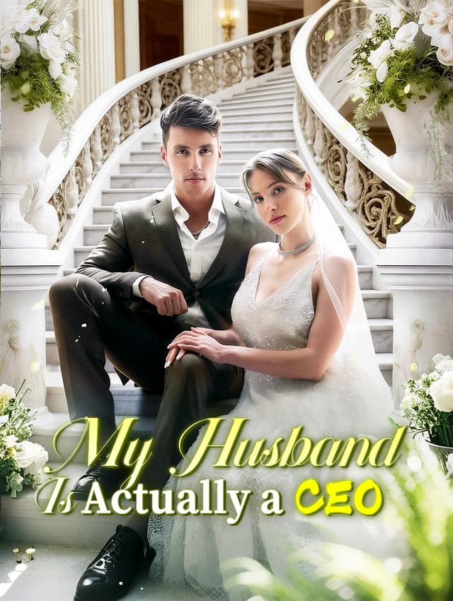 My Husband Is Actually a CEO