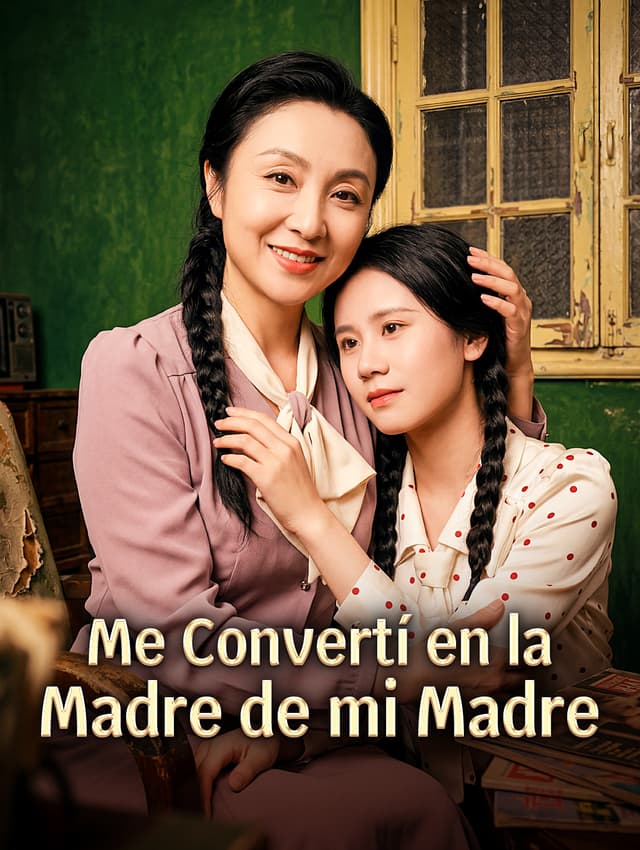 Me Convertí en la Madre de mi Madre