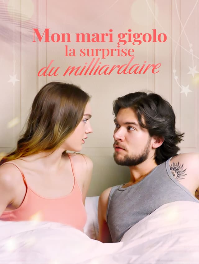 Mon mari gigolo : la surprise du milliardaire