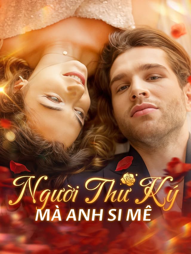 Người Thư Ký Mà Anh Si Mê