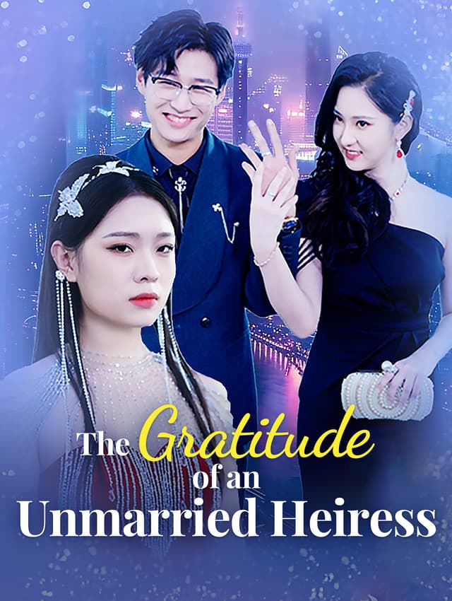 The Gratitude of an Unmarried Heiress