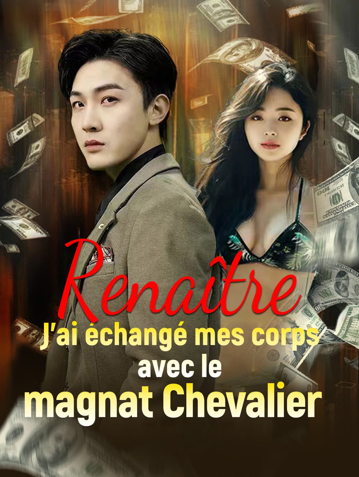 Renaître : J’ai échangé mes corpsavec le magnat Chevalier