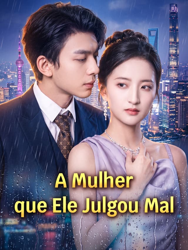 A Mulher que Ele Julgou Mal